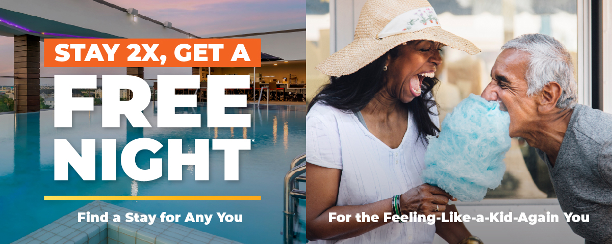STAY 2X, GET A FREE NIGHT - Find a Stay for Any You - For the Feeling-Like-a-Kid-Again-You
