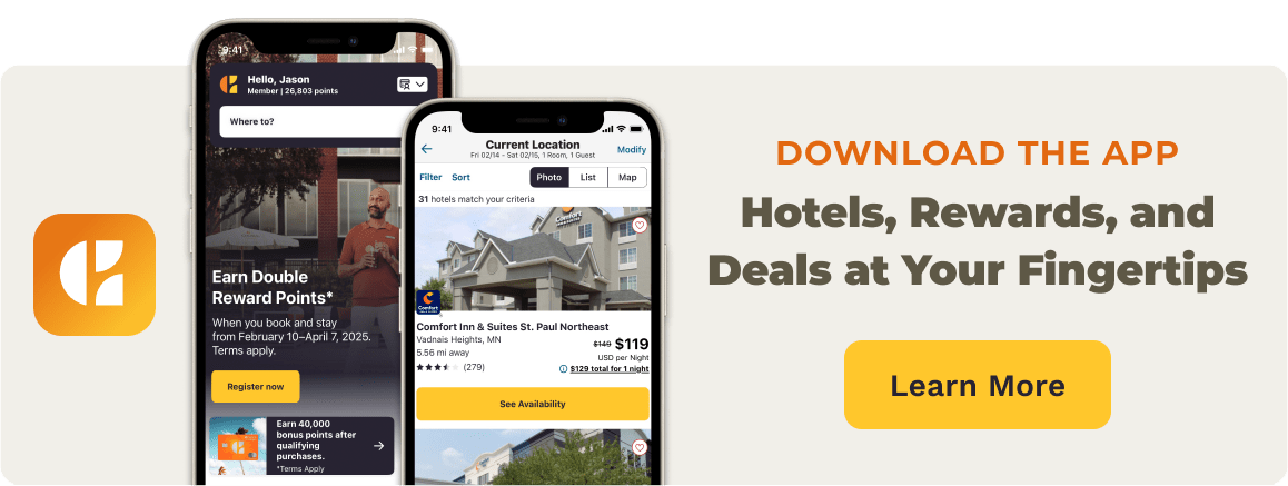 Download the Choice Privileges Mobile App - Hotels, Rewards, and Deals at Your Fingertips - Learn More